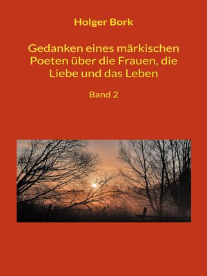 cover image of Gedanken eines märkischen Poeten über die Frauen, die Liebe und das Leben, Band 2